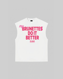 "MY BRUNETTE DO IT BETTER" Tank Top