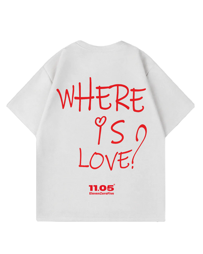 'Where is love?' Oversized T-Shirt