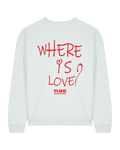 "Where is love?" Crewneck Sweatshirts