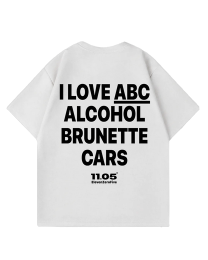 "I love ABC alcohol brunette cars" Oversized T-Shirt