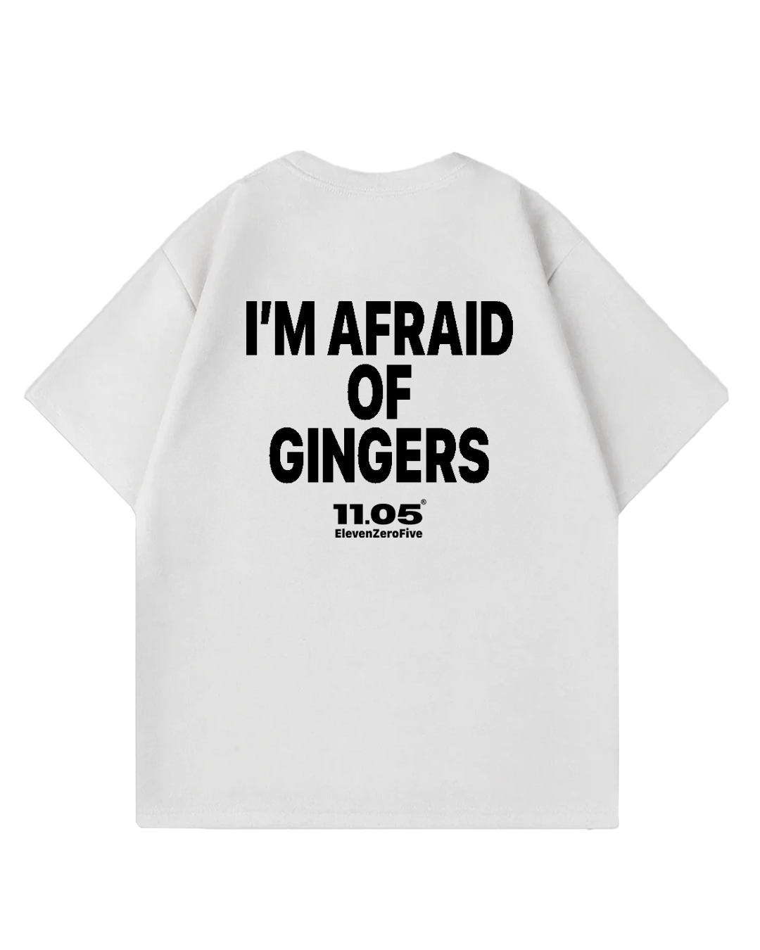 "I'm afraid of gingers" Oversized T-Shirt