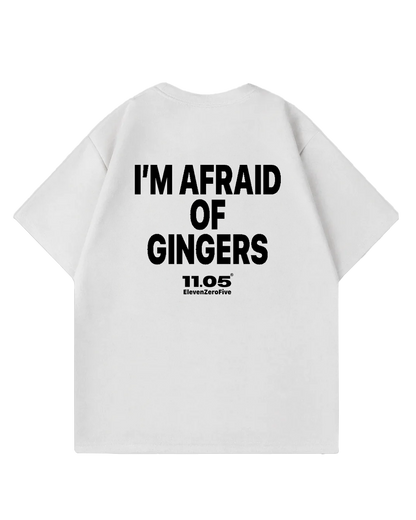 "I'm afraid of gingers" Oversized T-Shirt