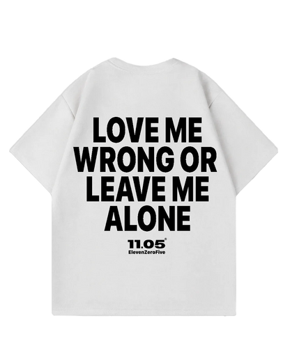 "Love me wrong" Oversized T-Shirt