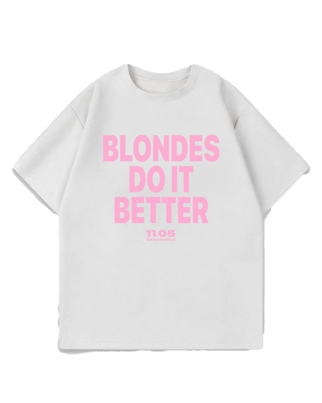 "Blondes do it better" Oversized T-Shirt