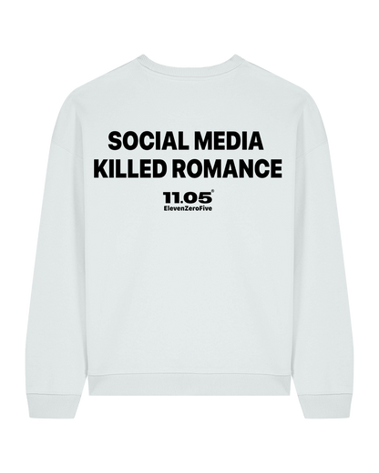 "Social media killed romance" Crewneck Sweatshirts