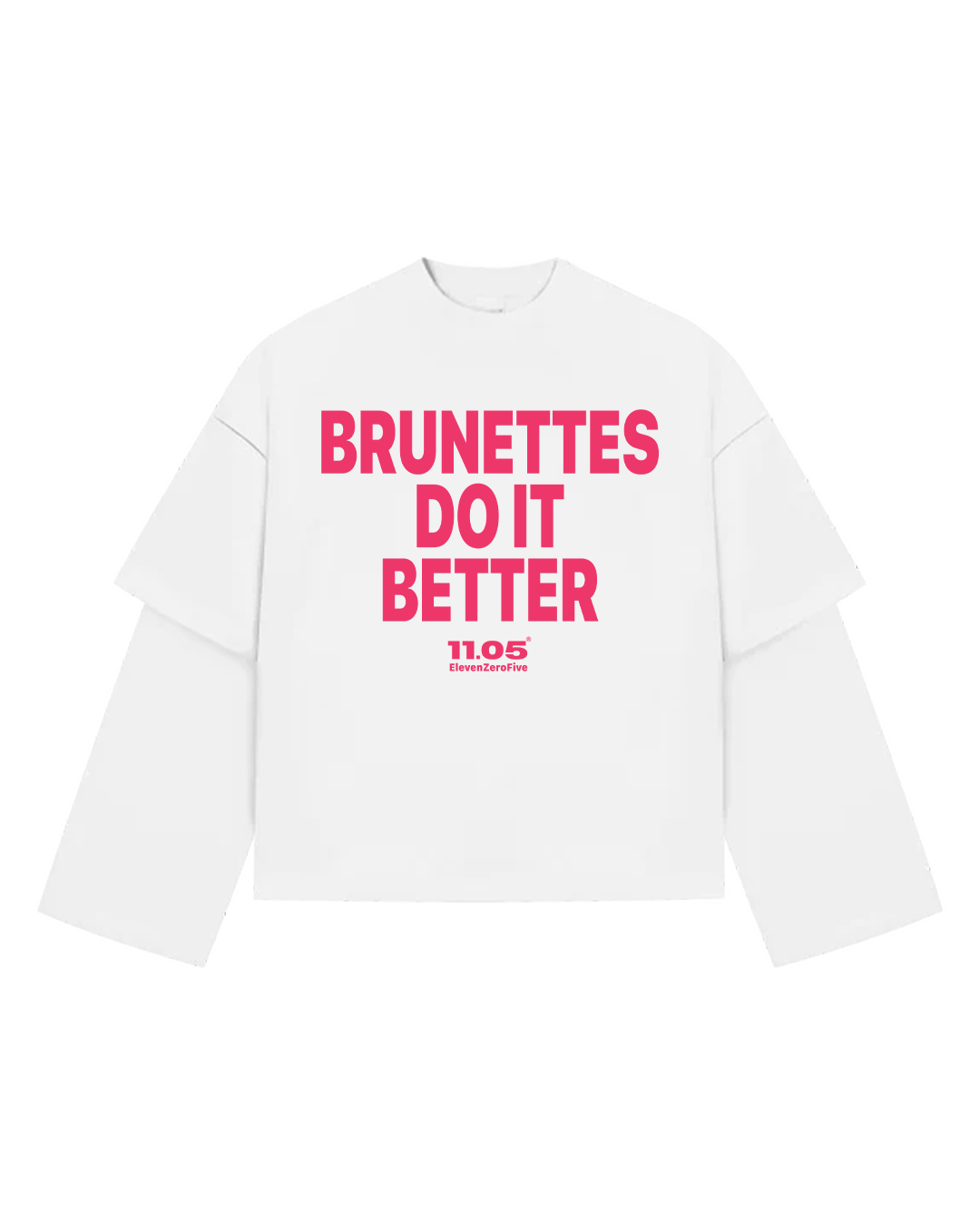 "Brunettes do it better" Maglietta doppia manica lunga
